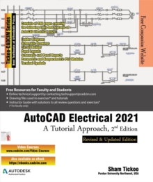 AutoCAD Electrical 2021: A Tutorial Approach, 2nd Edition