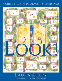 Look! : A Child's Guide to Advent and Christmas - Part of the "Circle of Wonder" Series