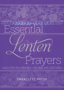 Essential Lenten Prayers