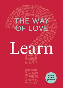 The Way of Love : Learn