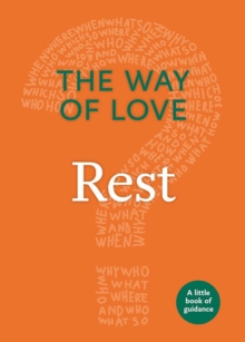 The Way of Love : Rest