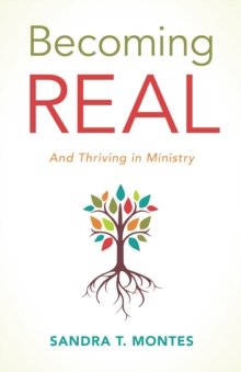 Becoming REAL : And Thriving in Ministry