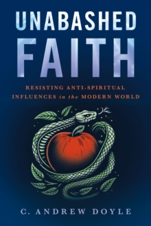 Unabashed Faith : Affirming Our Relationship with the Divine