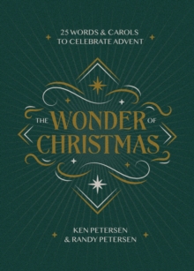 The Wonder of Christmas : 25 Words and Carols to Celebrate Advent
