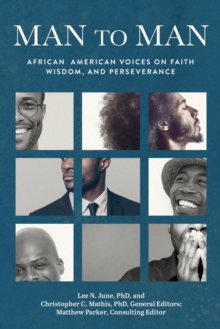 Man to Man : African American Voices on Faith, Wisdom, and Perseverance
