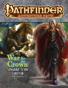 Pathfinder Adventure Path: Songbird, Scion, Saboteur (War for the Crown 2 of 6), Paperback Book Pathfinder Adventure Path: Songbird, Scion, Saboteur (War for the Crown 2 of 6), Paperback Book