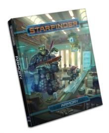 Starfinder Roleplaying Game: Armory, Hardback Book Starfinder Roleplaying Game: Armory, Hardback Book