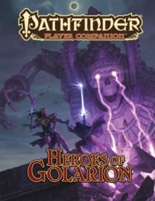 Pathfinder Player Companion: Heroes of Golarion Paperback |  paizo staff Book