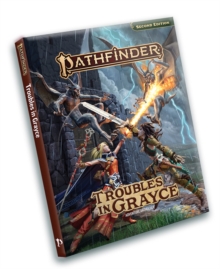 Pathfinder Troubles in Grayce Adventure Anthology