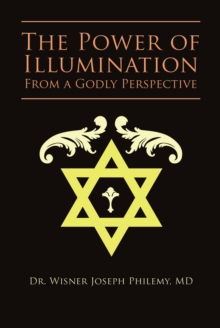 The Power of Illumination From a Godly Perspective