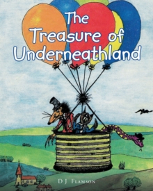 The Treasure Of Underneathland