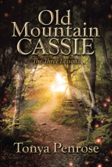 Old Mountain Cassie : The Three Lessons