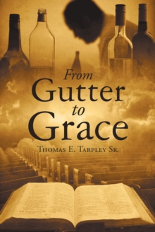 From Gutter to Grace