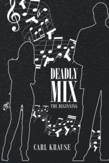 Deadly Mix : The Beginning