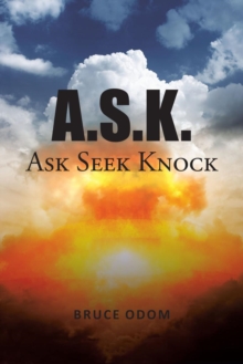 A.S.K. : Ask Seek Knock