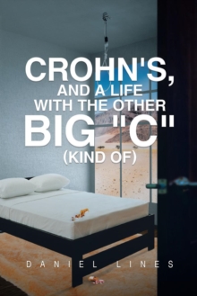 Crohn's, and a Life with the Other Big "C" : (Kind Of)