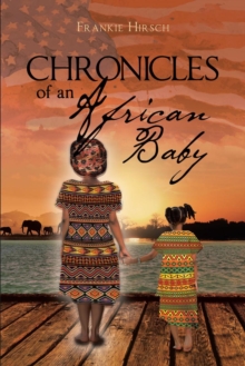 Chronicles of an African Baby