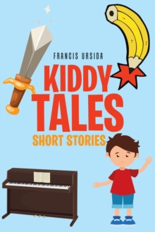 Kiddy Tales : Short Stories