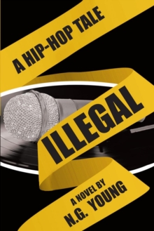 Illegal : A Hip-hop Tale