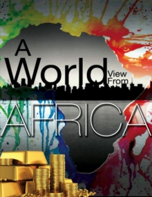 A World View From Africa