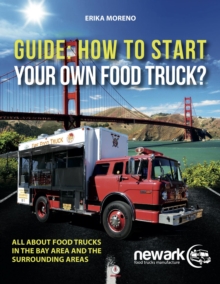 Guide How To Start Your Own Food Truck