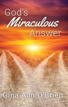 God's Miraculous Answer