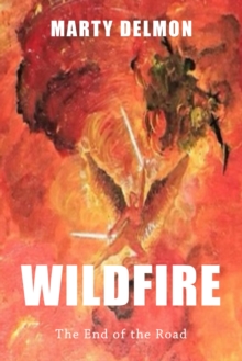 Wildfire : The End of the Road