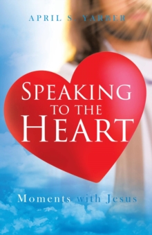 Speaking to the Heart Daily Devotions : Moments with Jesus