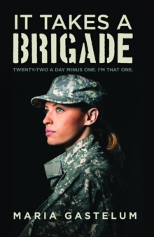 It Takes A Brigade : Twenty-Two A Day Minus One, I'm That One