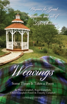 Weavings : Some Times It Takes a Poem