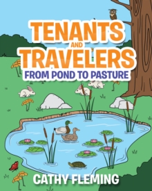 Tenants and Travelers From Pond to Pasture