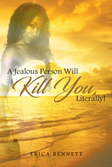 A Jealous Person Will Kill You, Literally!