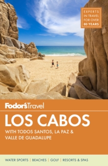 Fodor's Los Cabos, Paperback / softback Book Fodor's Los Cabos, Paperback / softback Book