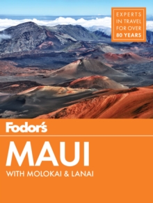 Fodor's Maui : with Molokai & Lanai, Paperback / softback Book Fodor's Maui : with Molokai & Lanai, Paperback / softback Book