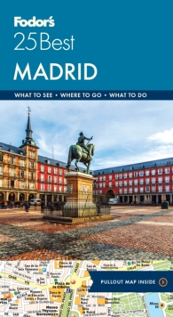 Fodor's Madrid 25 Best, Paperback / softback Book Fodor's Madrid 25 Best, Paperback / softback Book