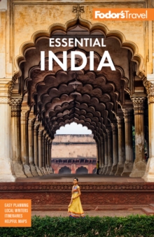 Fodor's Essential India : with Delhi, Rajasthan, Mumbai & Kerala