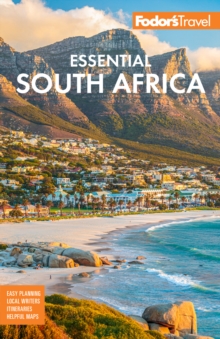 Fodor's Essential South Africa : with the Best Safari Destinations and Wine Regions