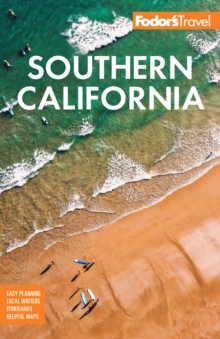 Fodor's Southern California : with Los Angeles, San Diego, the Central Coast & the Best Road Trips