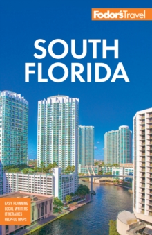 Fodor's South Florida : with Miami, Fort Lauderdale, and the Keys