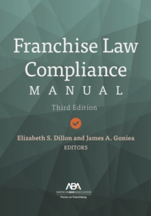 Franchise Law Compliance Manual, Third Edition