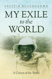 My Exile to the World : A Citizen of the World