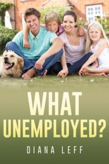 What Unemployed?