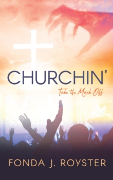 Churchin' : Take the Mask Off