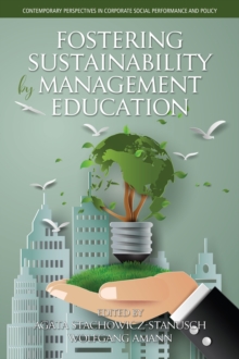 Fostering Sustainability by Management Education, Hardback Book Fostering Sustainability by Management Education, Hardback Book