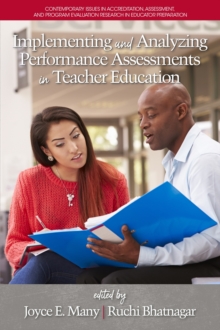 Implementing and Analyzing Performance Assessments in Teacher Education, Hardback Book Implementing and Analyzing Performance Assessments in Teacher Education, Hardback Book