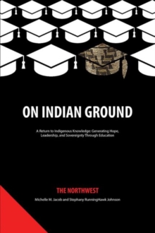 On Indian Ground : The Northwest