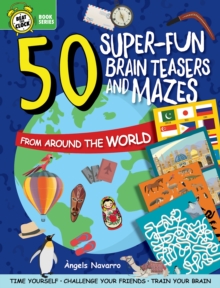 50 Super-Fun Brain Teasers and Mazes from Around the World