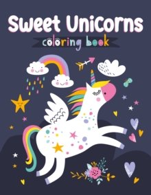 Sweet Unicorns Coloring Book