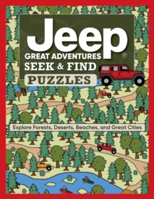 Jeep Great Adventures Seek & Find Puzzles : Explore Forests, Deserts, Beaches, and Great Cities