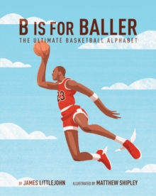 B is for Baller